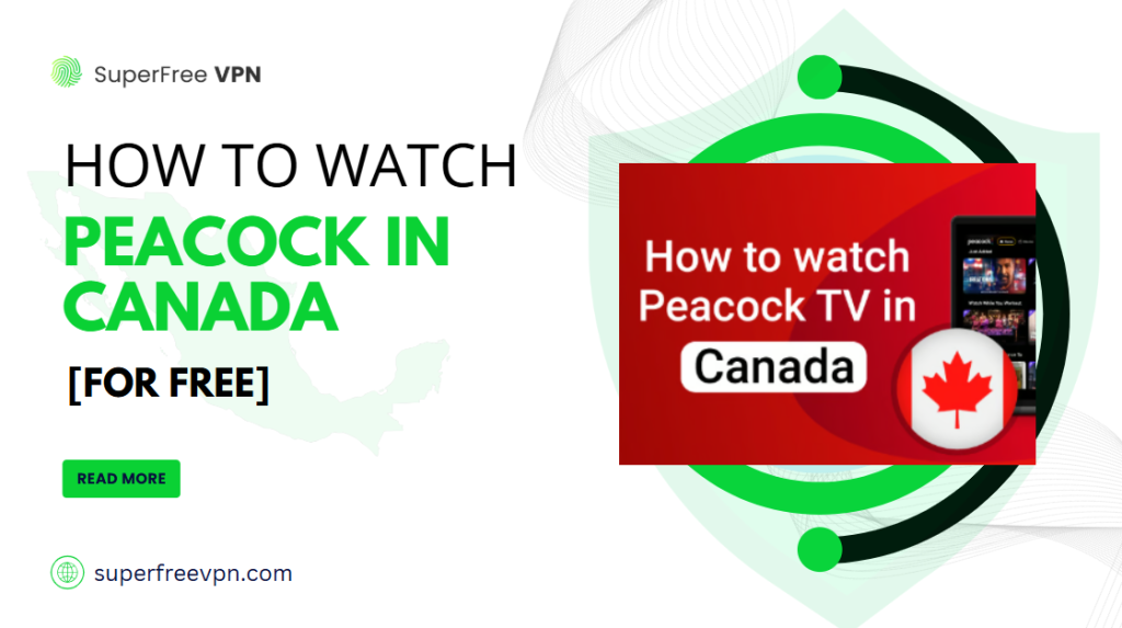 How To Watch Peacock In Canada – 4 Quick Ways