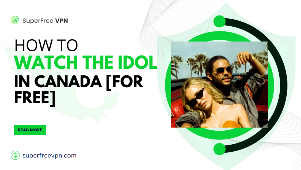 How To Watch The Idol in Canada [For Free]